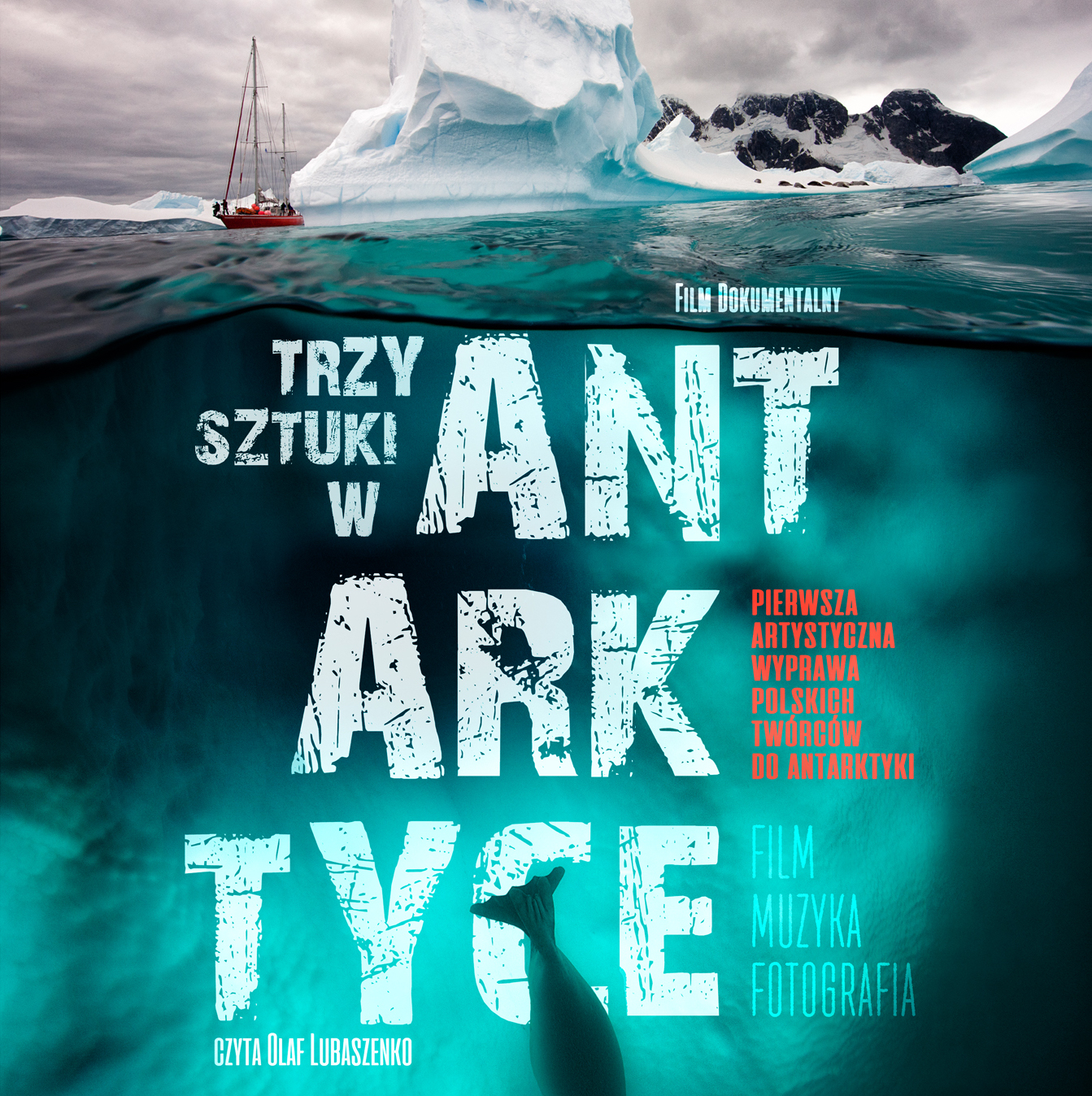 Plakat Filmu Dokumentalnego Trzy Sztuki w Antarktyce